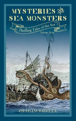 Mysteries and Sea Monsters - Graham Faiella