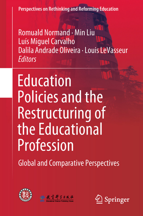 Education Policies and the Restructuring of the Educational Profession - 