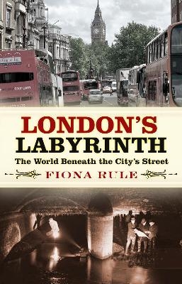 London's Labyrinth - Fiona Rule