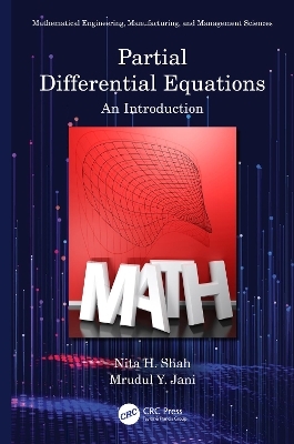 Partial Differential Equations - Nita H. Shah, udul Y. Jani