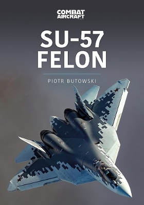 Su-57 Felon - Piotr Butowski