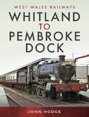 Whitland to Pembroke Dock - Hodge John