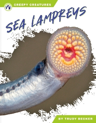 Sea Lampreys - Trudy Becker