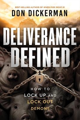 Deliverance Defined - Don Dickerman