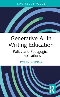 Generative AI in Writing Education - Dylan Medina