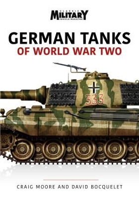 GERMAN TANKS OF WORLD WAR TWO - Craig Moore