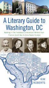 Literary Guide to Washington, DC -  Kim Roberts