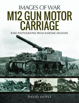 M12 Gun Motor Carriage - David Doyle