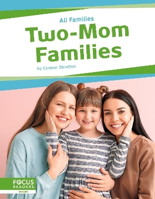 Two-Mom Families - Connor Stratton