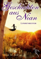 Geschichten aus Nian: Lindenreiter -  Paul M. Belt