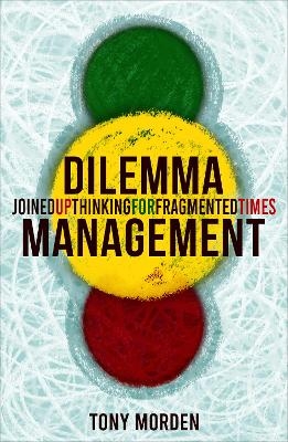 Dilemma Management - Tony Morden