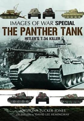 Panther Tank: Hitler's T-34 Killer - Anthony Tucker-Jones