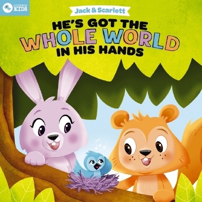 Jack and Scarlett: He's Got the Whole World in His Hands - Listener Kids