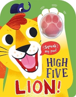 High Five Lion! A count-and-squeak book. - Robin Baines