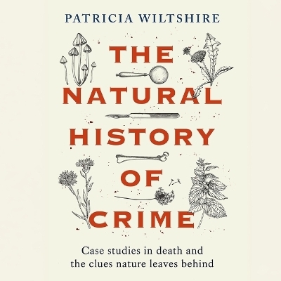 The Natural History of Crime - Patricia Wiltshire