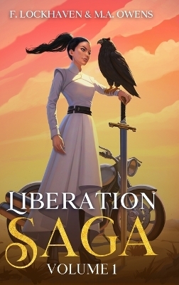 Liberation Saga (Volume 1) - F Lockhaven, M a Owens, MR Brogath