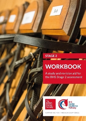 BHS Stage 2 Workbook -  British Horse Society