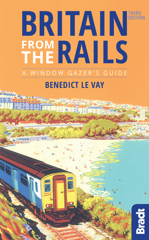 Britain from the Rails - Benedict Le Vay