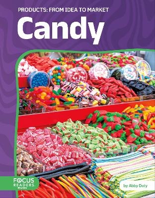 Candy: From Idea to Market - Abby Doty