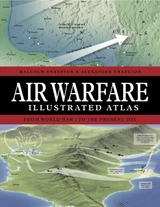 Air Warfare Illustrated Atlas - Swanston, Malcolm; Swanston, Alexander