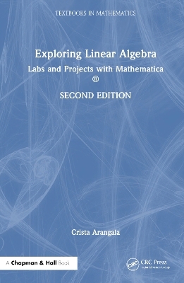 Exploring Linear Algebra - Crista Arangala