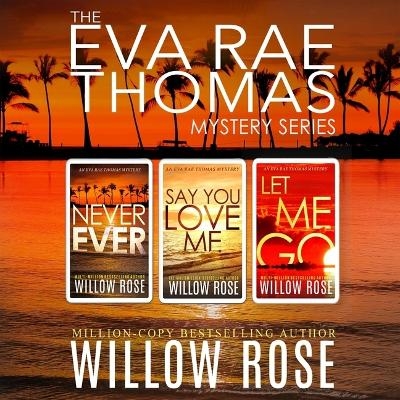 The Eva Rae Thomas Mystery Series: Book 3-5 - Willow Rose