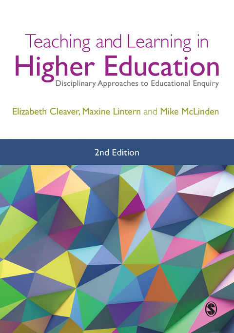 Teaching and Learning in Higher Education -  Elizabeth Cleaver,  Maxine Lintern,  Mike McLinden