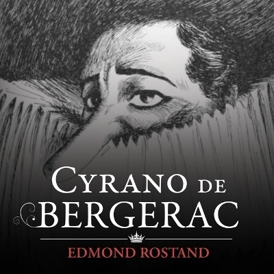 Cyrano de Bergerac - Edmond Rostand