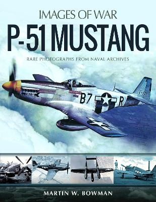 P-51 Mustang - Martin Bowman