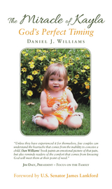 The Miracle of Kayla - Daniel J. Williams