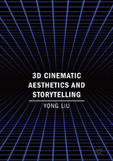 3D Cinematic Aesthetics and Storytelling - Yong Liu