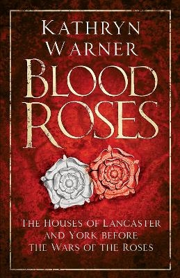 Blood Roses - Kathryn Warner