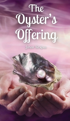 The Oyster's Offering - Johan Kirsipuu