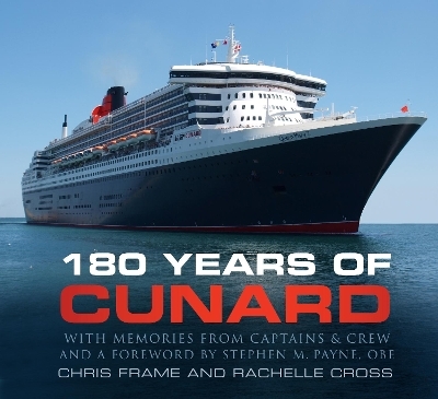 180 Years of Cunard - Chris Frame, Rachelle Cross