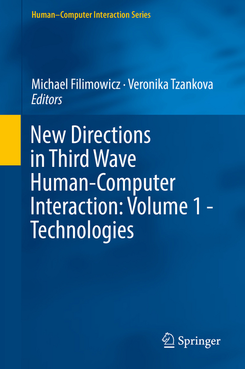 New Directions in Third Wave Human-Computer Interaction: Volume 1 - Technologies - 