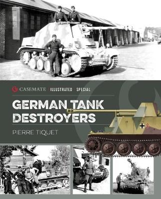 German Tank Destroyers - Pierre Tiquet