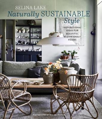 Naturally Sustainable Style - Selina Lake