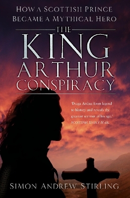 The King Arthur Conspiracy - Simon Stirling