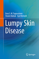 Lumpy Skin Disease - Eeva S. M. Tuppurainen, Shawn Babiuk, Eyal Klement