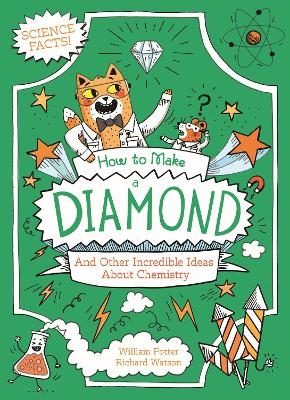 How to Make a Diamond - William Potter