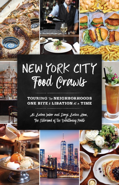 New York City Food Crawls -  Daryl Zweben Hom,  Ali Zweben Imber
