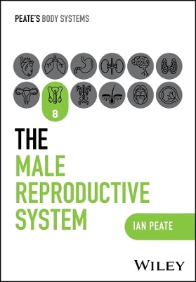 The Male Reproductive System - Ian Peate