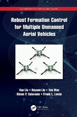 Robust Formation Control for Multiple Unmanned Aerial Vehicles - Hao Liu, Deyuan Liu, Yan Wan, Kimon Valavanis, Frank Lewis