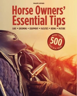 Horse Owners' Essential Tips - Philippe Meyrier