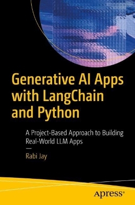 Generative AI Apps with LangChain and Python - Rabi Jay