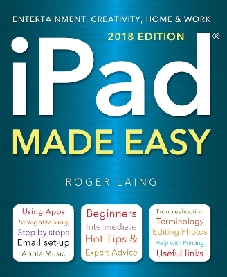 iPad Made Easy (2018 Edition) - Roger Laing