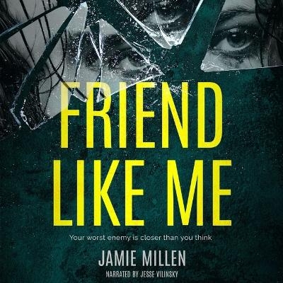 Friend Like Me - Jamie Millen