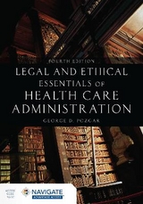 Legal and Ethical Essentials of Health Care Administration - Pozgar, George D.