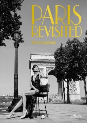 Paris Revisited - Henk van Cauwenbergh