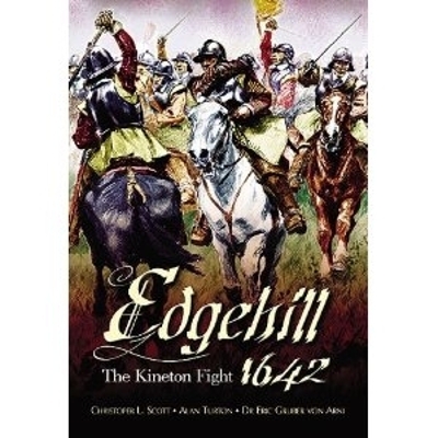 Edgehill: the Battle Reinterpreted - Christopher L. Scott, Alan Turton, Eric Gruber von Arni